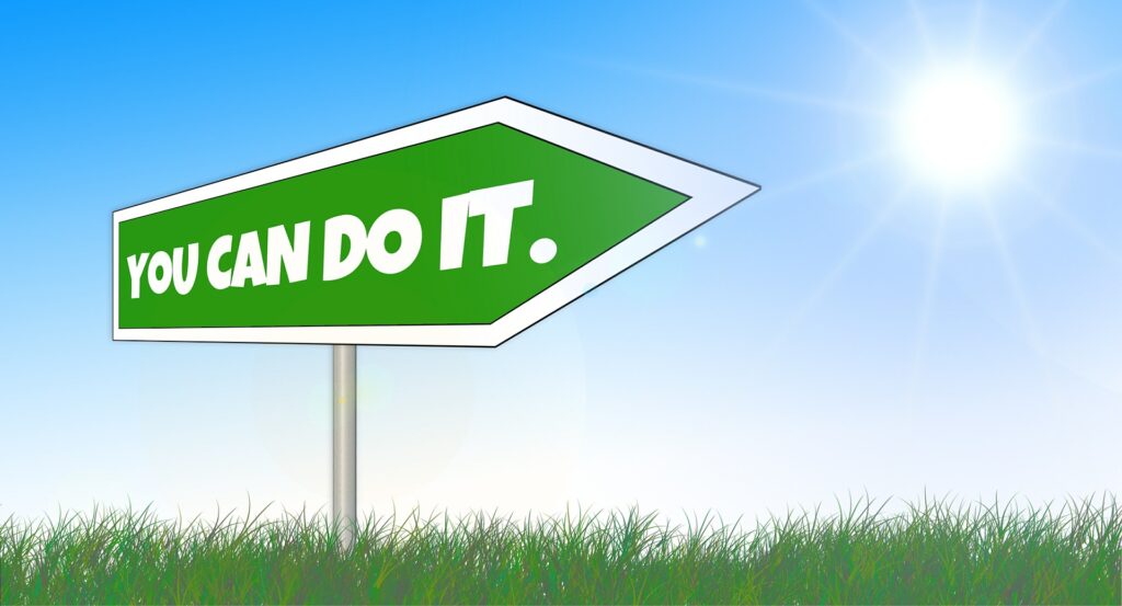 you can do it green sign